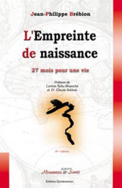 L'empreinte de naissance - Jean-Philippe Brébion - Quintessence