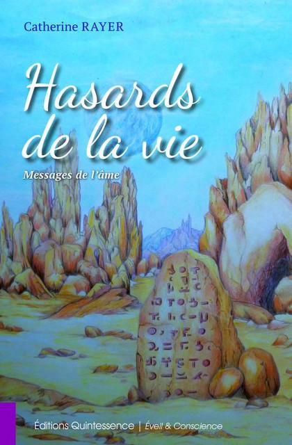 Hasards de la vie  - Catherine Rayer - Quintessence