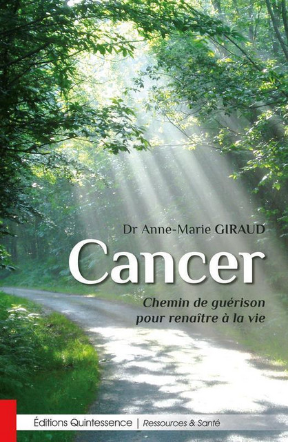 Cancer  - Anne-Marie Giraud - Quintessence