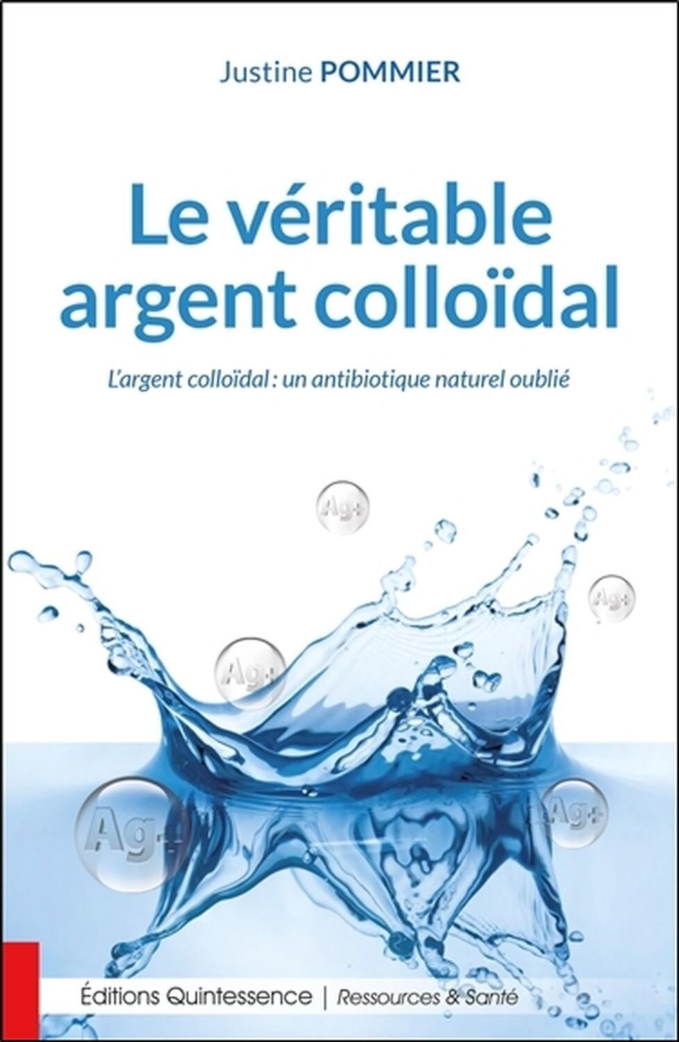 Le véritable argent colloïdal L'argent colloïdal un antibiotique — free download
