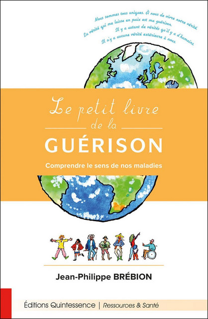 Le petit livre de la guérison  - Jean-Philippe Brébion - Quintessence